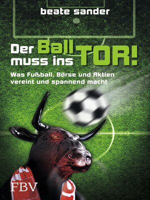 cover image of Der Ball muss ins Tor!